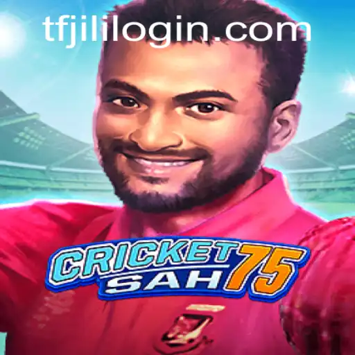 Exploring CricketSah75: A New Era in Sports Gaming with TFJILI