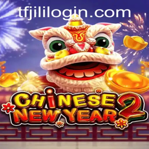 CHINESENEWYEAR2: A Festive Gaming Experience with TFJILI