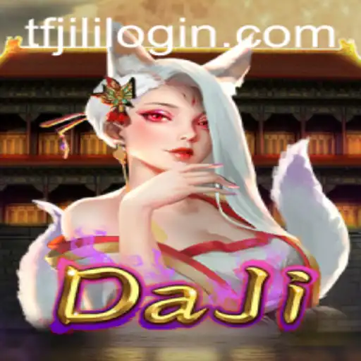 Unveiling DaJi: An Exciting Journey through TFJILI