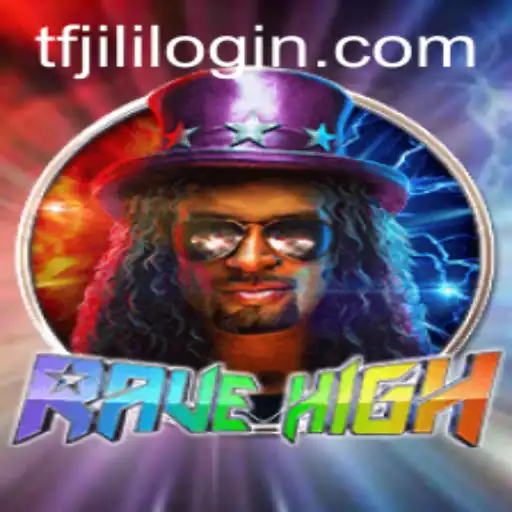 Unveiling the Thrills of RaveHigh: The Game Revolutionizing Entertainment with TFJILI